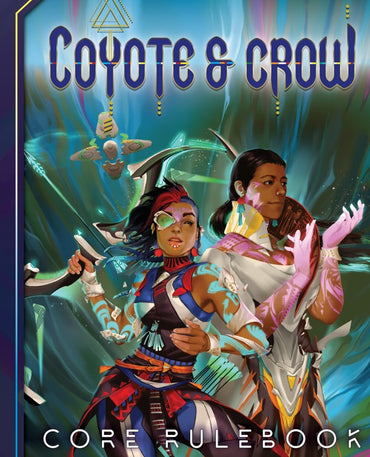 Coyote & Crow: Core Rulebook