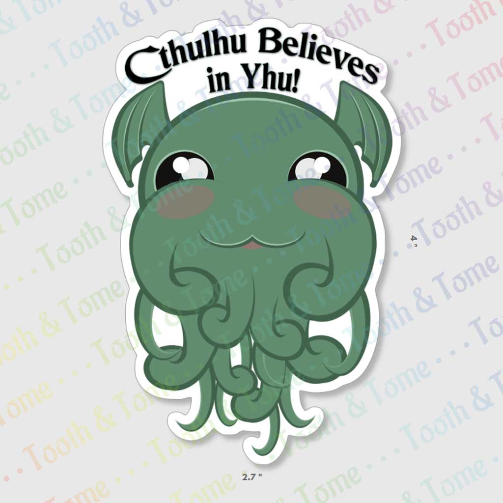 T&T: Sticker: Cthulhu Believes in Yhu