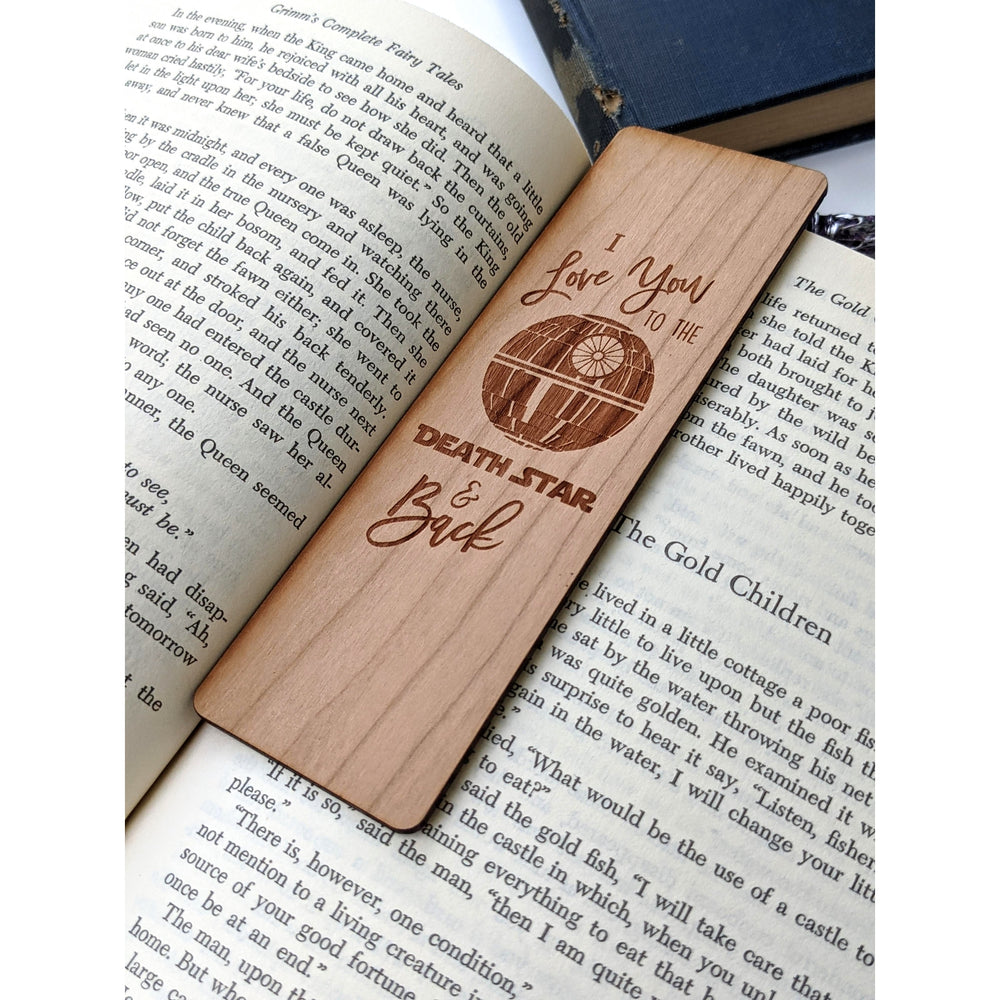 North to South Designs: Wood: Bookmark: Love You To The Death Star And Back